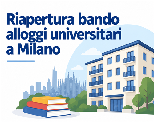 Riapertura bando per n.1 posto disponibile per studenti universitari negli alloggi di Milano di proprietà comunale.