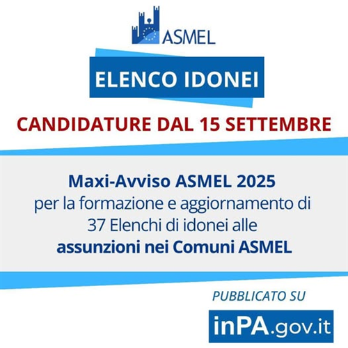Nuove maxi selezioni pubbliche Asmel 2025